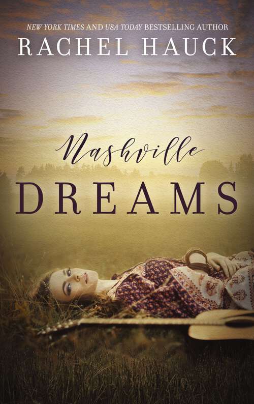 Book cover of Nashville Dreams: Nashville Dreams And Nashville Sweetheart