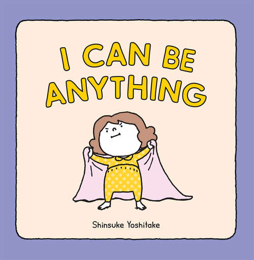 Book cover of I Can Be Anything