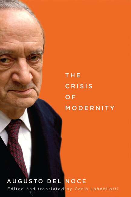 Book cover of The Crisis of Modernity (McGill-Queen's Studies in the History of Ideas #107)