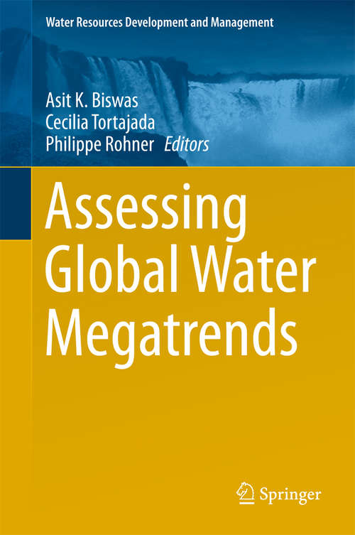 Assessing Global Water Megatrends (Water Resources Development and Management)