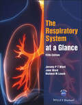 The Respiratory System at a Glance (At a Glance)