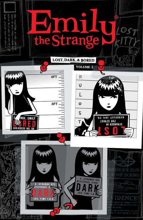 Book cover of Emily the Strange Volume 1: Lost, Dark, and Bored (Emily the Strange)