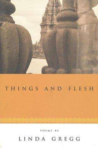 Book cover of Things and Flesh: Poems