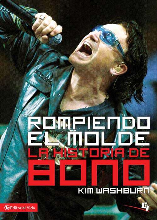 Book cover of Rompiendo el molde, la historia de Bono