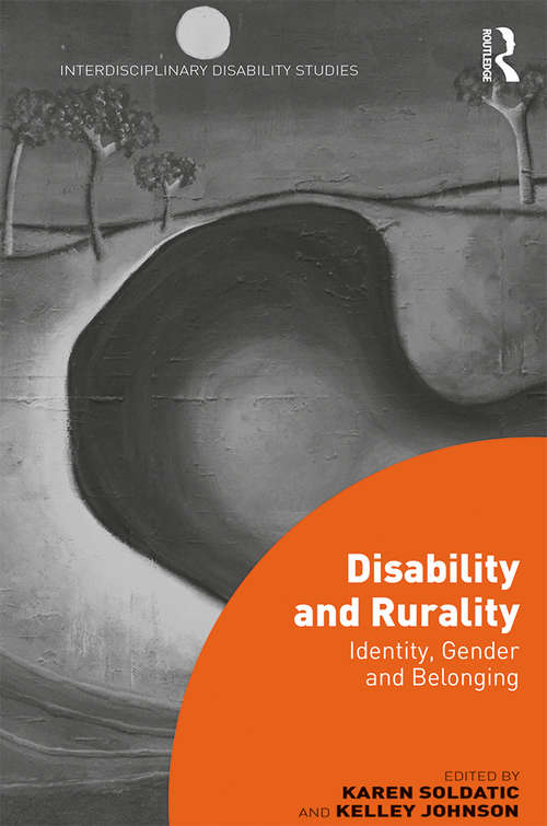 Disability and Rurality: Identity, Gender and Belonging (Interdisciplinary Disability Studies)