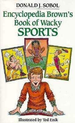 Book cover of Encyclopedia Brown's Book of Wacky Sports