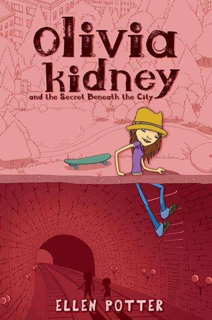 Book cover of Olivia Kidney and the Secret Beneath the City