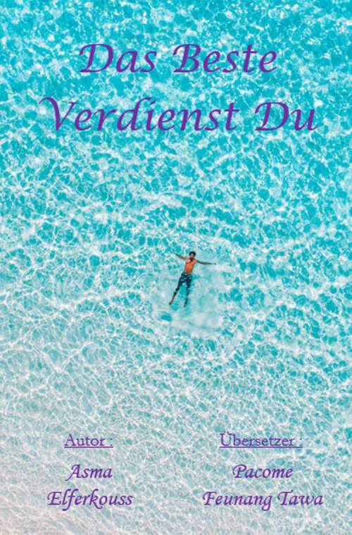 Book cover of Das Beste Verdienst Du