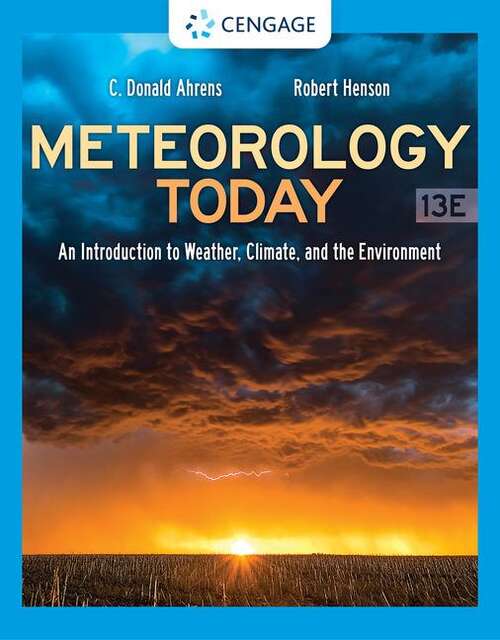 Book cover of Meteorology Today: An Introduction to Weather, Climate, and the Environment (Thirteenth Edition)