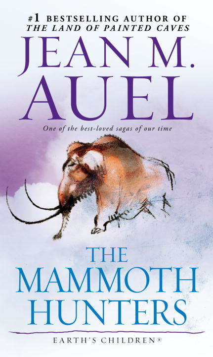 Book cover of The Mammoth Hunters (Earth's Children Ser.: Bk. 3)