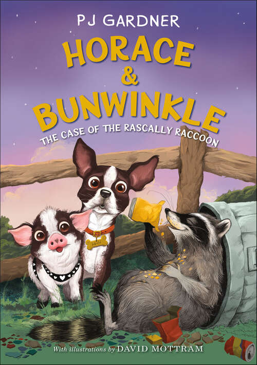 Book cover of Horace & Bunwinkle: The Case of the Rascally Raccoon (Horace & Bunwinkle #2)