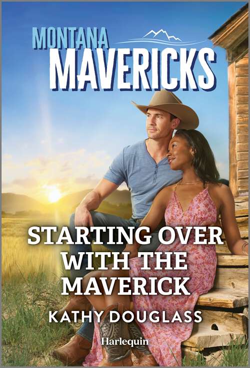 Book cover of Starting Over with the Maverick (Original) (Montana Mavericks: The Anniversary Gift #5)