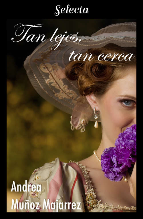 Book cover of Tan lejos, tan cerca