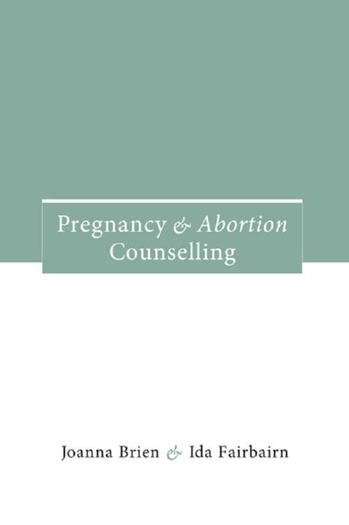 Book cover of Pregnancy and Abortion Counselling