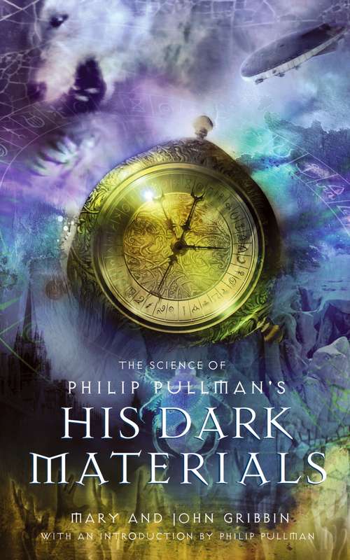 The Science Of Philip Pullman's His Dark Materials