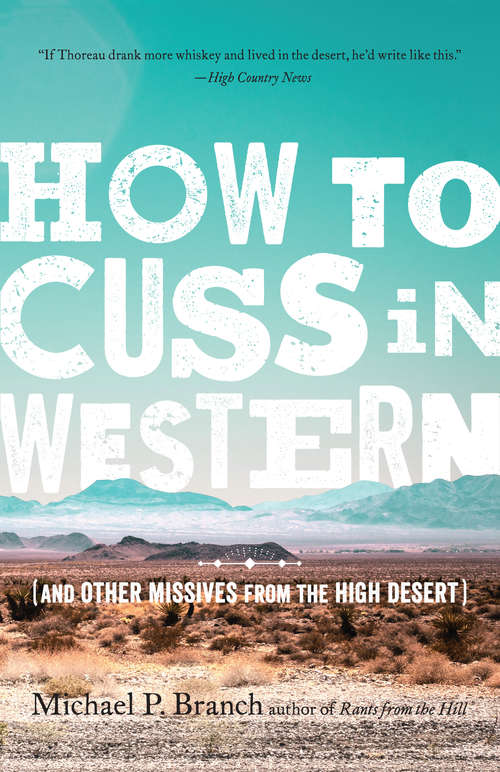 Book cover of How to Cuss in Western: And Other Missives from the High Desert
