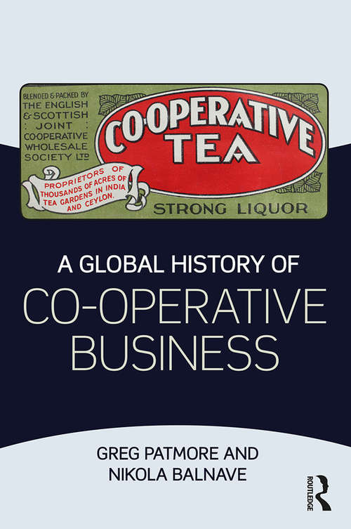 Book cover of A Global History of Co-operative Business