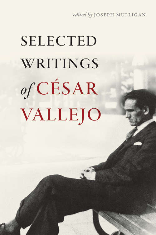 Book cover of Selected Writings of César Vallejo (Wesleyan Poetry Series)