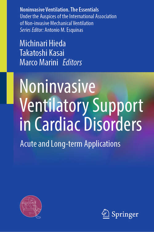 Book cover of Noninvasive Ventilatory Support in Cardiac Disorders: Acute and Long-term Applications (Noninvasive Ventilation. The Essentials)
