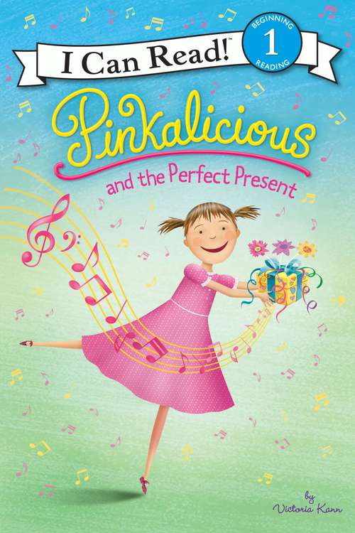 Book cover of Pinkalicious and the Perfect Present (I Can Read Level 1)