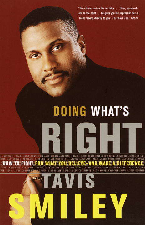 Doing What's Right: How to Fight for What You Believe--and Make a Difference