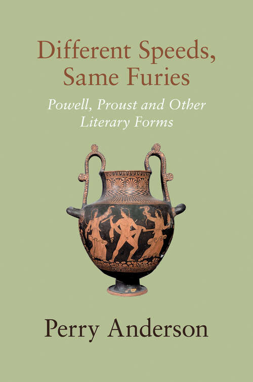 Book cover of Different Speeds, Same Furies: Powell, Proust and other Literary Forms