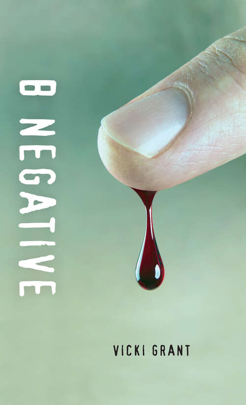 Book cover of B Negative (Orca Soundings)