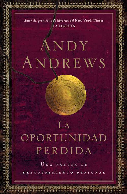 Book cover of La oportunidad perdida: Una fábula de descubrimiento personal