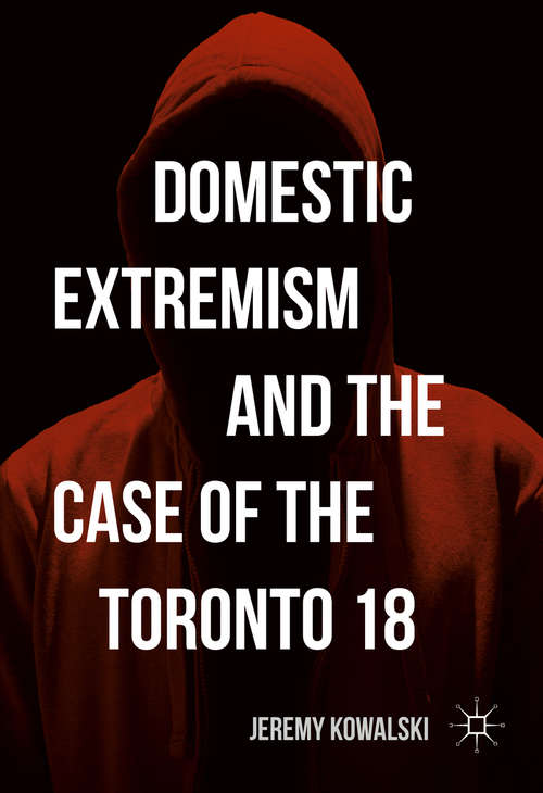 Book cover of Domestic Extremism and the Case of the Toronto 18
