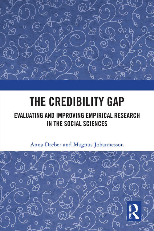 Book cover of The Credibility Gap: Evaluating and Improving Empirical Research in the Social Sciences (1)