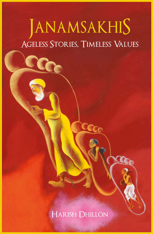 Book cover of Janamsakhis: Ageless Stories, Timeless Values
