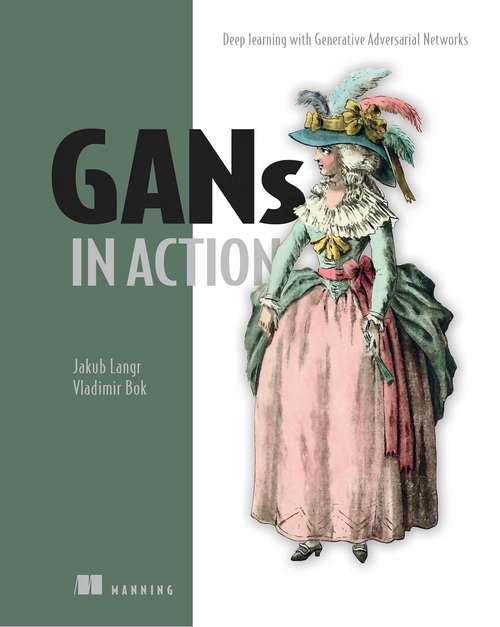 Book cover of GANs in Action: Deep learning with Generative Adversarial Networks