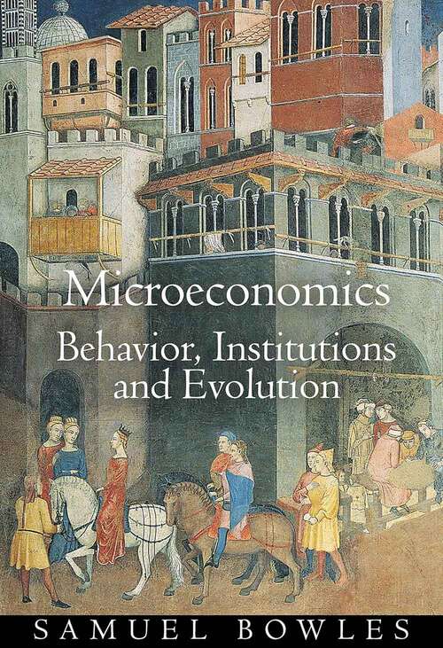 Book cover of Microeconomics: Behavior, Institutions, and Evolution ((The Roundtable Series in Behavioral Economics)