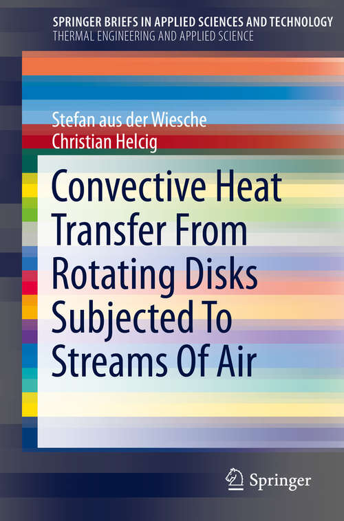 Book cover of Convective Heat Transfer From Rotating Disks Subjected To Streams Of Air