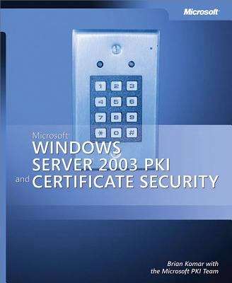 Book cover of Microsoft® Windows Server™ 2003 PKI and Certificate Security