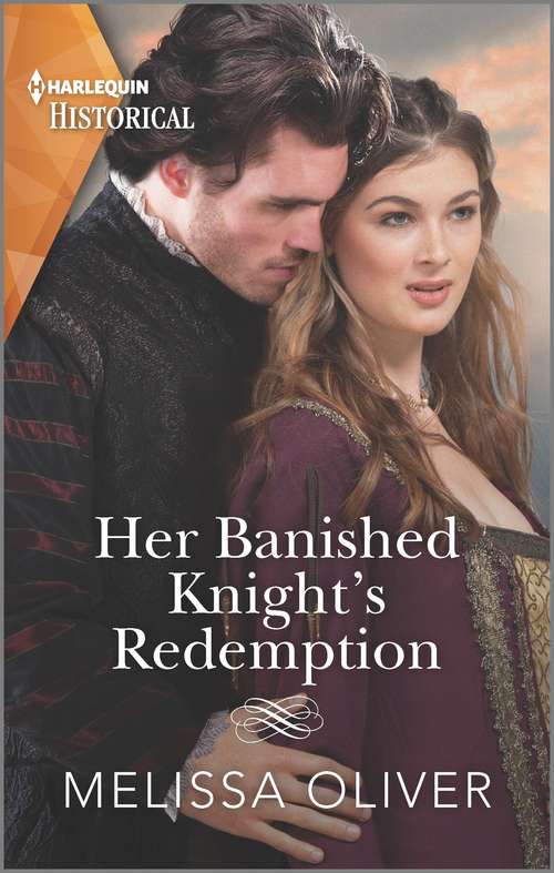 Book cover of Her Banished Knight's Redemption: The follow-up to award-winning story The Rebel Heiress and the Knight (Notorious Knights #2)
