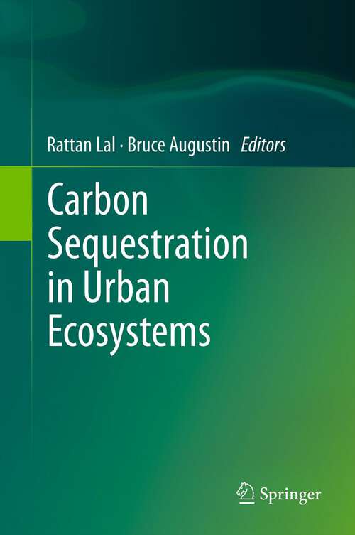 Book cover of Carbon Sequestration in Urban Ecosystems