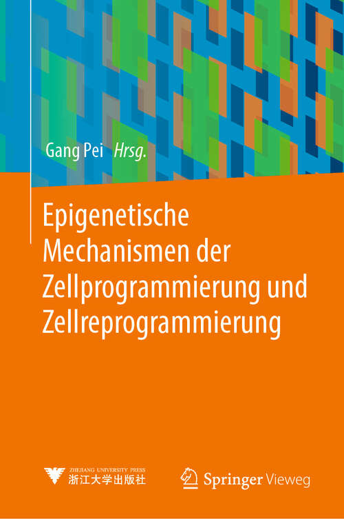 Book cover of Epigenetische Mechanismen der Zellprogrammierung und Zellreprogrammierung