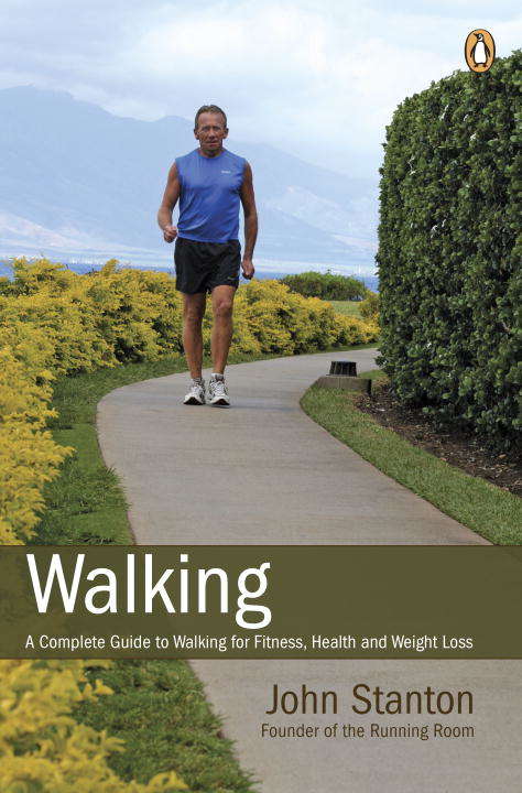 Book cover of Walking: A Complete Guide To Walking For Fitness Health And Weight Loss