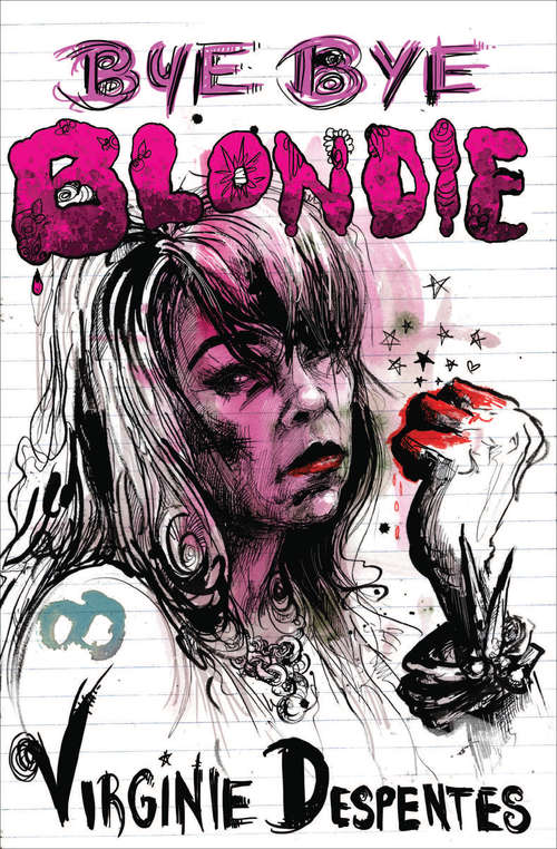 Bye Bye Blondie (Ldp Litterature Ser.)