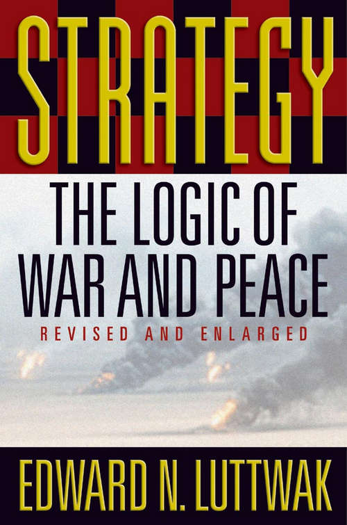 Book cover of Strategy: The Logic of War and Peace, Revised and Enlarged Edition (2)