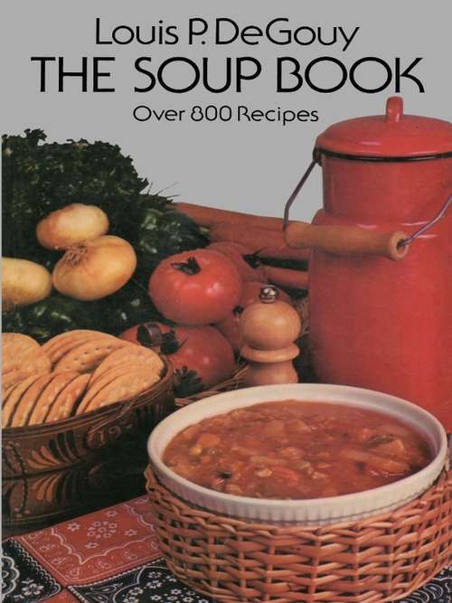 Book cover of The Soup Book: Over 800 Recipes