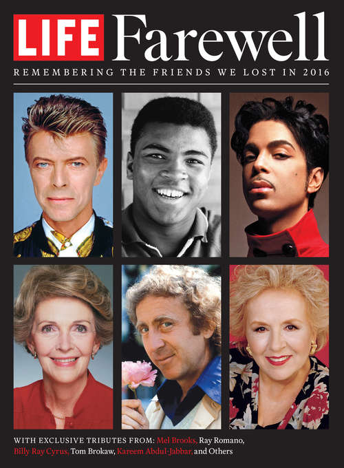 Book cover of LIFE Farewell: Remembering the Friends we Lost in 2016