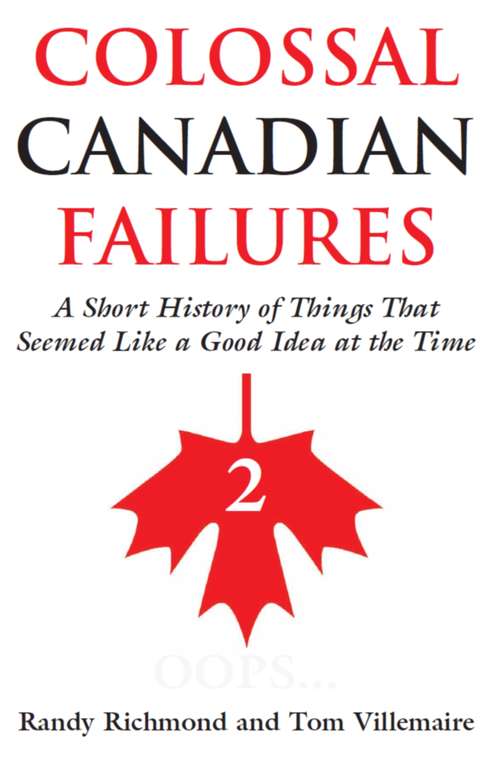 Book cover of Colossal Canadian Failures 2