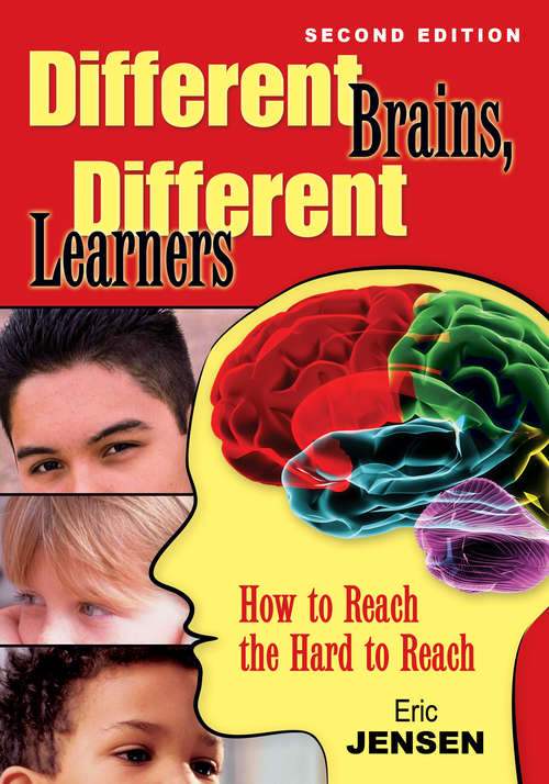 Book cover of Different Brains, Different Learners: How to Reach the Hard to Reach