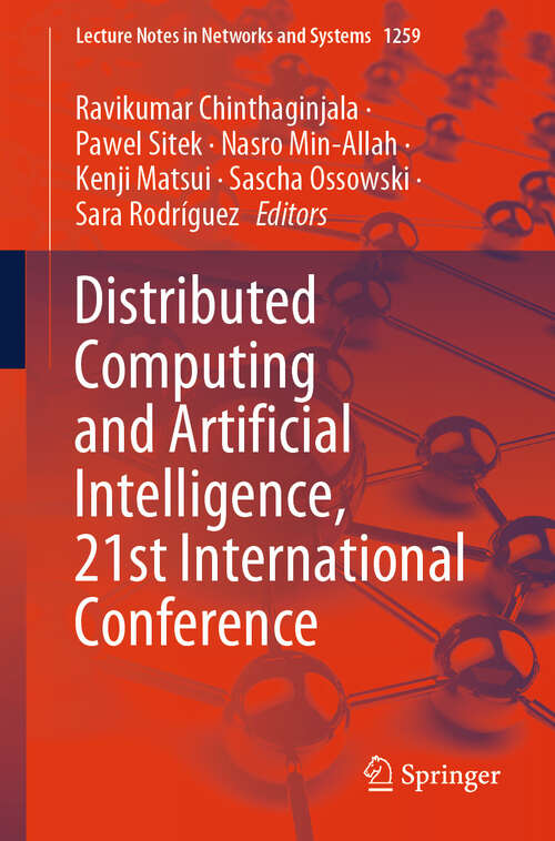 Book cover of Distributed Computing and Artificial Intelligence, 21st International Conference (Lecture Notes in Networks and Systems #1259)