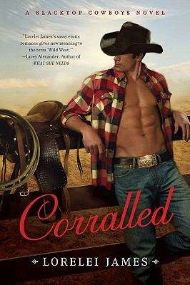 Book cover of Corralled: A Blacktop Cowboys Novel (Blacktop Cowboys Novel #1)