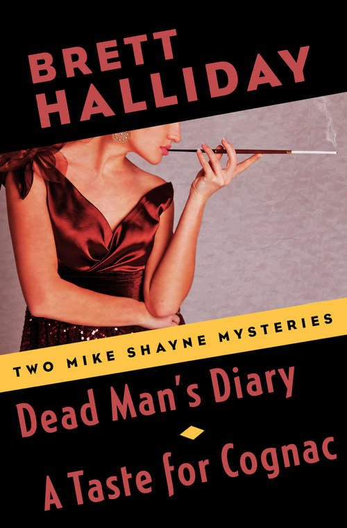 Book cover of Dead Man's Diary and A Taste for Cognac: Two Mike Shayne Mysteries (The Mike Shayne Mysteries)