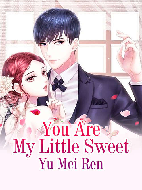 You Are My Little Sweet: Volume 2 (Volume 2 #2)