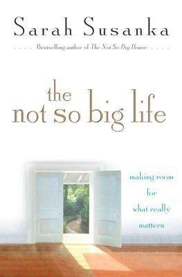 Book cover of The Not So Big Life